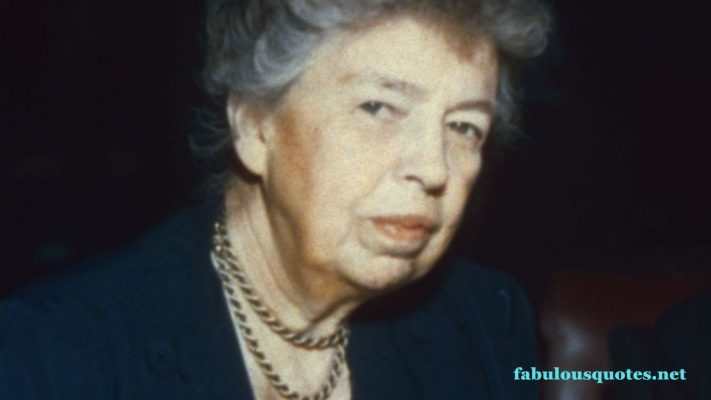 Eleanor Roosevelt Quotes to live by