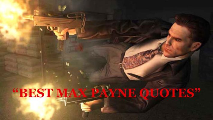 Max Payne 2 Quotes
