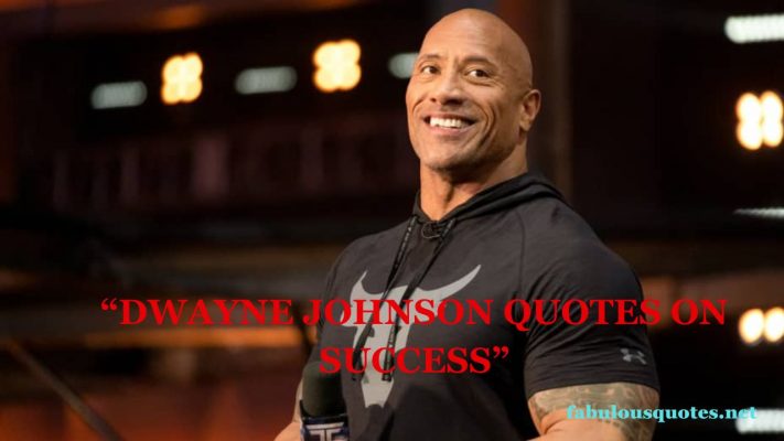 Dwayne Johnson Quotes on success