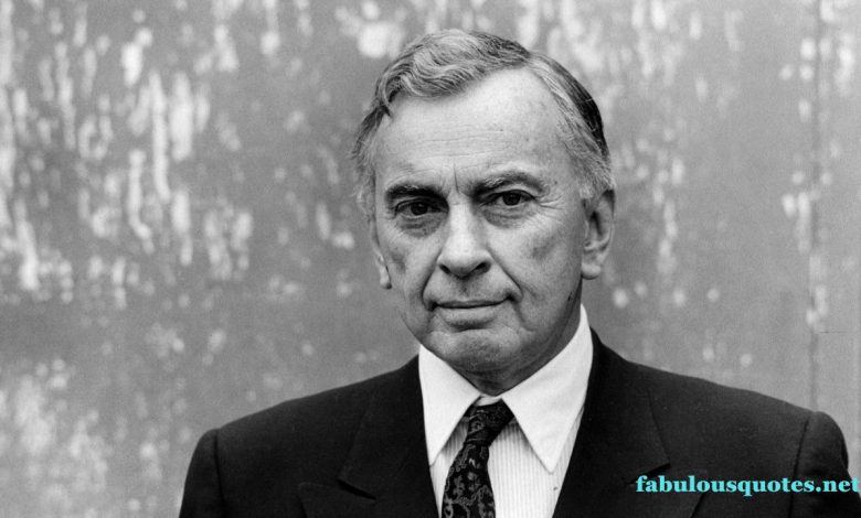Inspirational Gore Vidal Quotes for Thoughtful Reflection