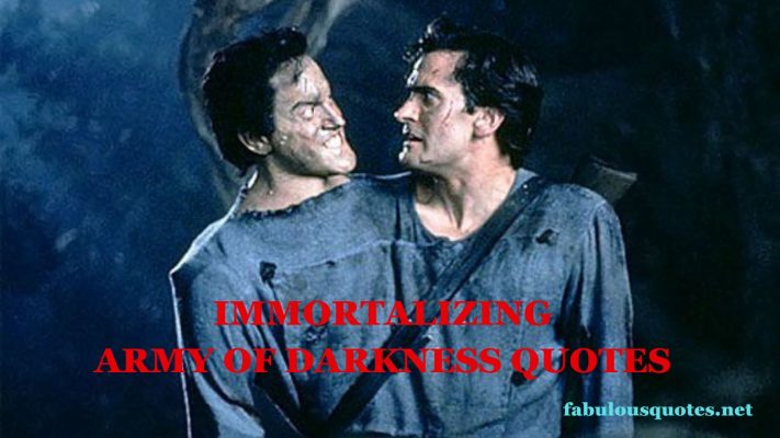  Immortalizing Army of Darkness Quotes