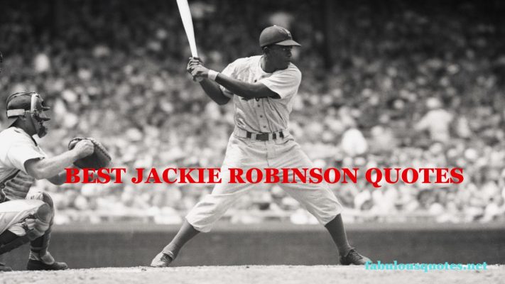 Best Jackie Robinson Quotes