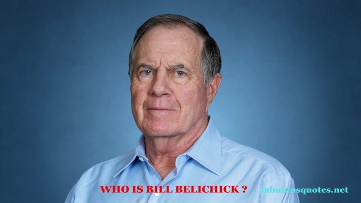 Who is Bill Belichick ?