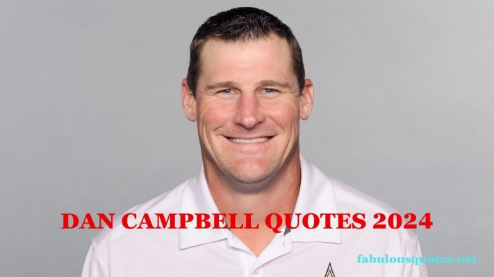 Dan Campbell Quotes