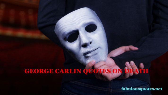 George Carlin Quotes On Death