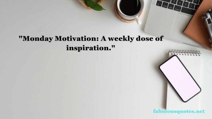 100+ Monday Motivation Quotes