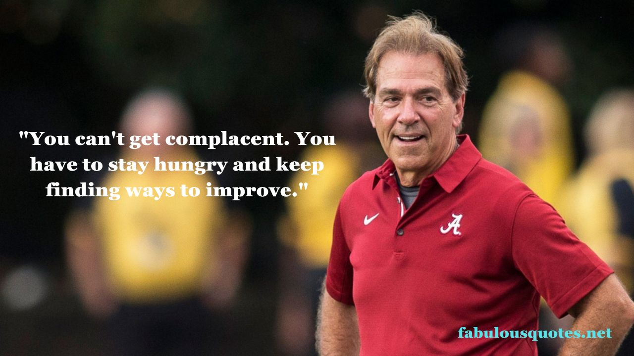 Best Inspirational Nick Saban Quotes - Funniest Quotes & Sayings That ...