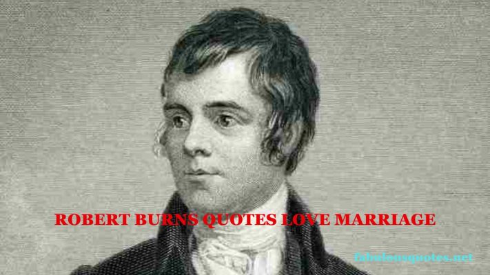 Robert Burns Quotes love marriage