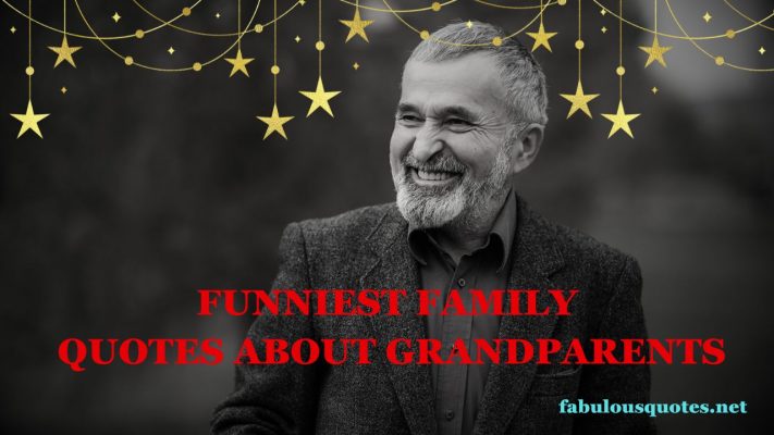 Funniest Family Quotes About Grandparents