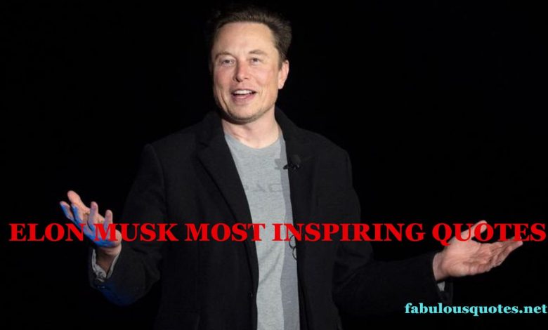 Elon Musk Most Inspiring Quotes