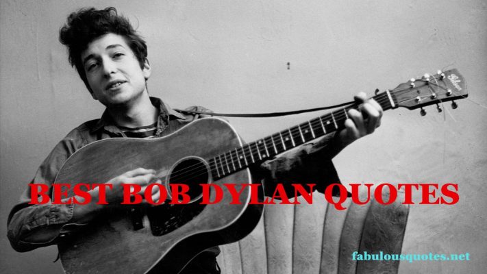 Best Bob Dylan Quotes