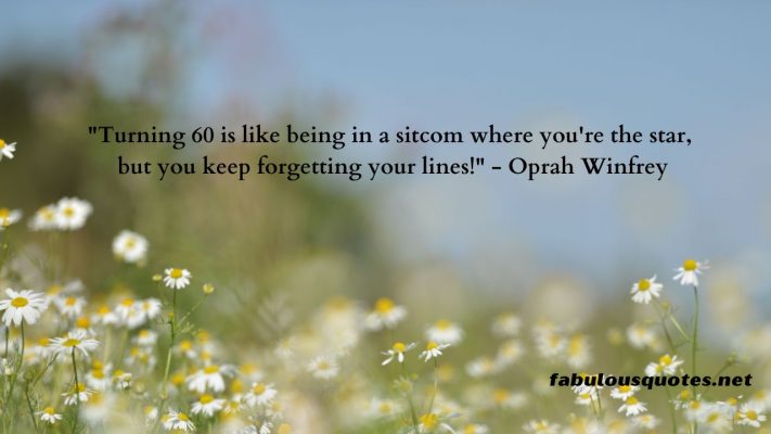 25 Funny Quotes About Being 60 Years Old