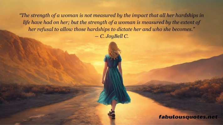 Famous Quotes About the Strength of A Woman