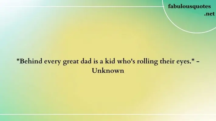 25 Hilarious Funny Quotes for the Dad Who Has Everything