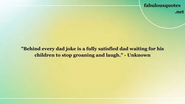 25 Hilarious Funny Quotes for the Dad Who Has Everything