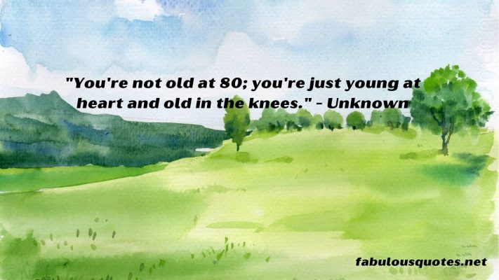 25 Funny Quotes About Being 80 Years Old