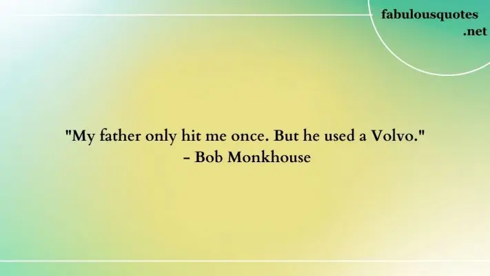 25 Hilarious Funny Quotes for the Dad Who Has Everything