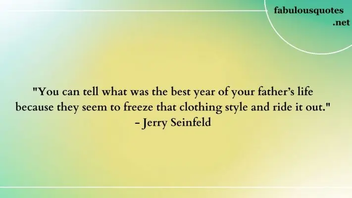 25 Hilarious Funny Quotes for the Dad Who Has Everything