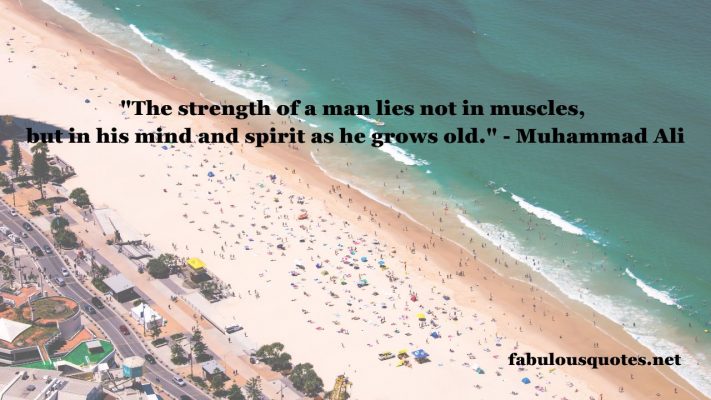 The Famous Quotes About Getting Old for Men & Women