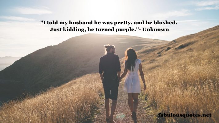 25 funny quotes for husband to make him laugh