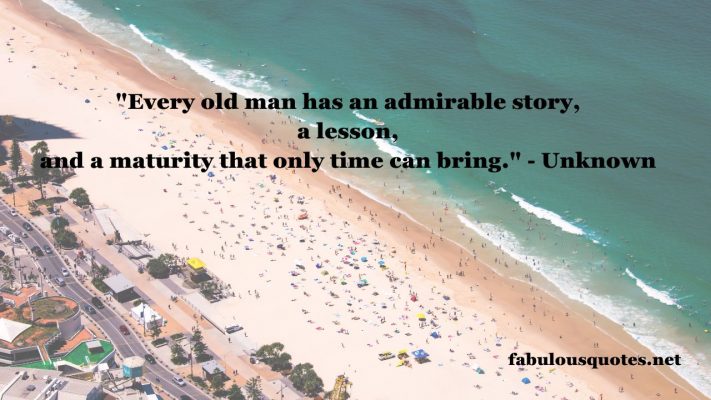 The Famous Quotes About Getting Old for Men & Women