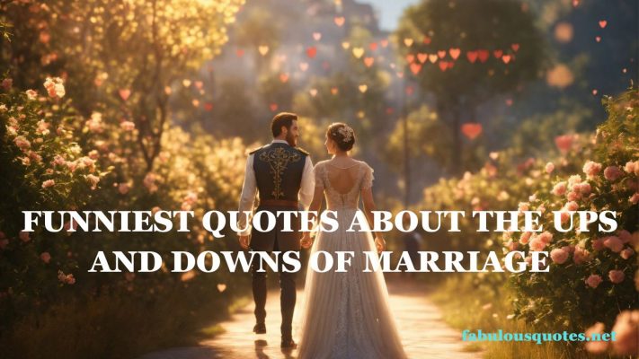 Funniest Quotes About the Ups and Downs of Marriage