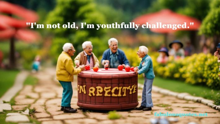 15 The Funniest Quotes About Proving That Age is Just a Number (Even If Our Knees Disagree)