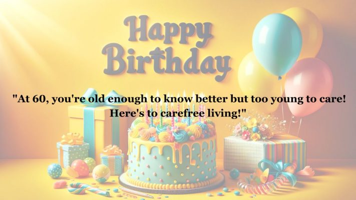 60th Birthday Quotes Worth Celebrating