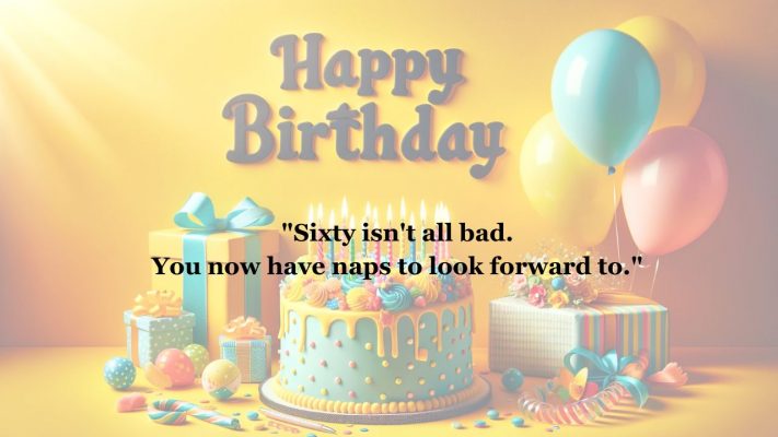 60th Birthday Quotes Worth Celebrating