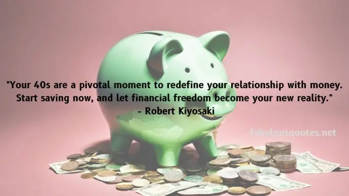 Building Wealth After 40: Motivational Quotes to Jumpstart Your Savings