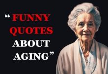 Funny Quotes About Aging and Getting Older