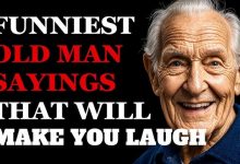 The Funniest Old Man Sayings That Will Make You Cry Laughing