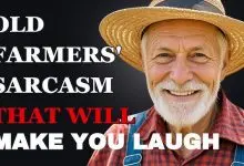 Hilarious Sarcastic Wisdom About Life from Old Farmers