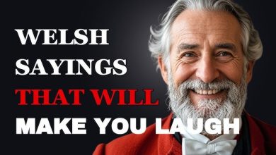 Hilarious Welsh Sayings About Life You Need to Hear