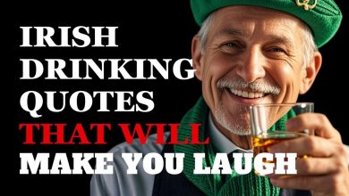 Funniest Irish Drinking Quotes to Get You Drunk