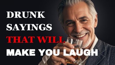 Hilarious Drunk Sayings That Are Too Real