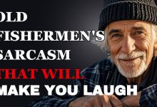 Hilarious Sarcastic Wisdom About Life from Seasoned Fishermen