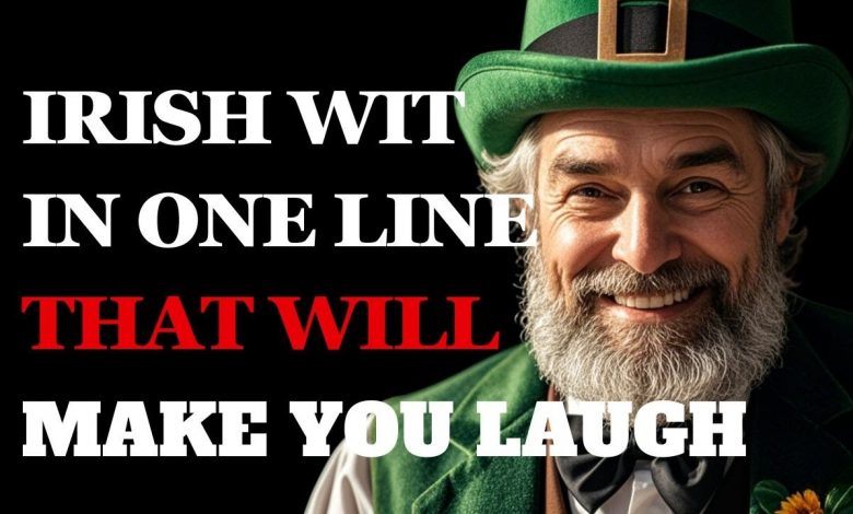 Hilarious Irish Wit in One Line You'll Laugh Until You Cry!