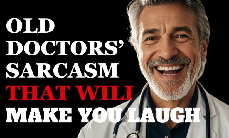 Hilarious Sarcastic Wisdom About Staying Healthy from Old Doctors