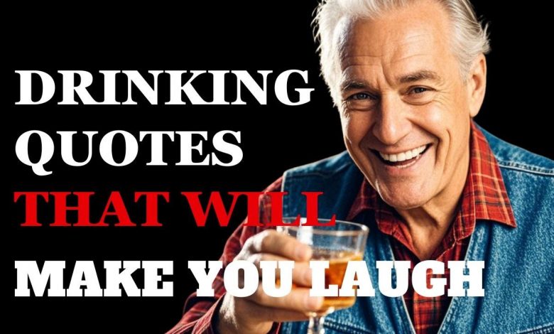 These Drinking Quotes Are So Funny, You’ll Spit Out Your Drink!