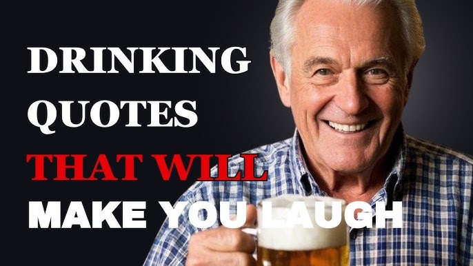 Funniest Drinking Quotes from Around the World to Make You Laugh