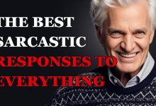 The Best Sarcastic Responses to Everything