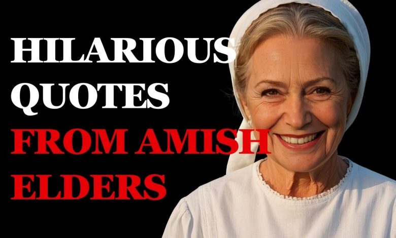 You Won't Believe These Hilarious Quotes from Amish Elders - Funniest ...