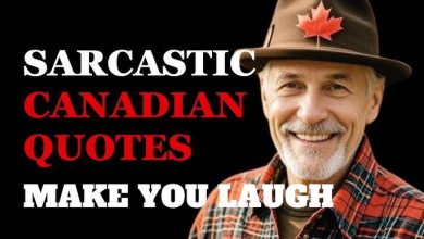 Sarcastic Canadian Quotes About Life That Will Have You Laughing Out Loud