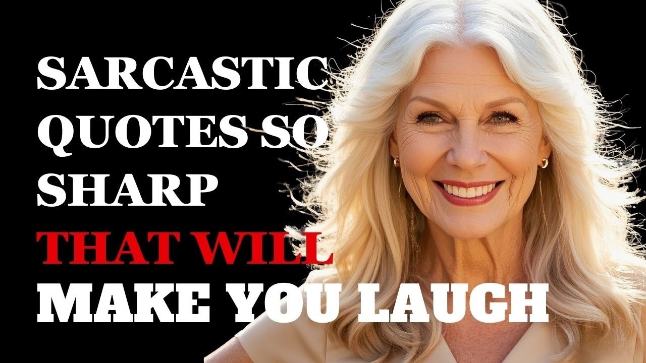 Sarcastic Quotes So Sharp They Could Replace Your Morning Coffee!