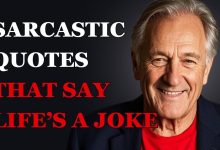 Life’s a Joke—And These Sarcastic Quotes Prove It!