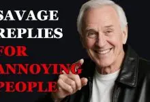 Savage Replies for Annoying People