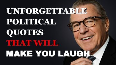Unforgettable political quotes that will make you laugh