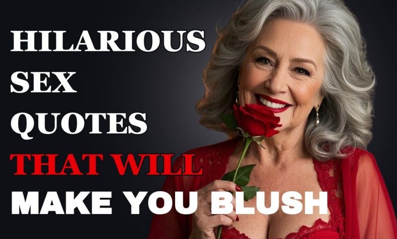 Naughty but Nice! Hilarious Sex Quotes That’ll Have You Blushing and Belly Laughing! 1 Naughty but Nice! Hilarious Sex Quotes That’ll Have You Blushing and Belly Laughing!